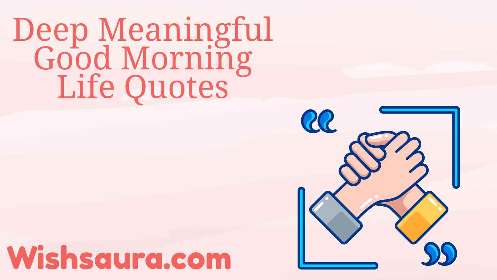 Deep Meaningful Good Morning Life Quotes