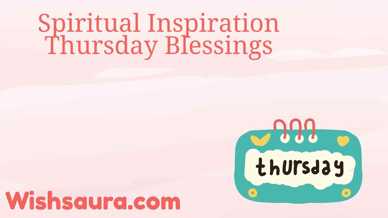 Spiritual Inspiration Thursday Blessings