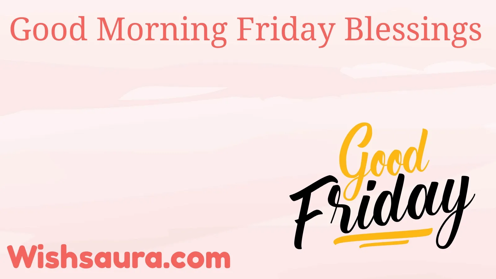 Good Morning Friday Blessings