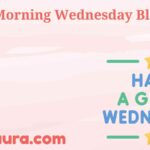 Good Morning Wednesday Blessings